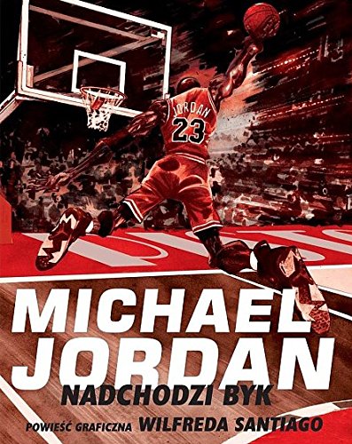Michael Jordan - Nadchodzi byk