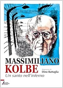 Massimiliano Kolbe - Un Santo nell'inferno #[nn] cover