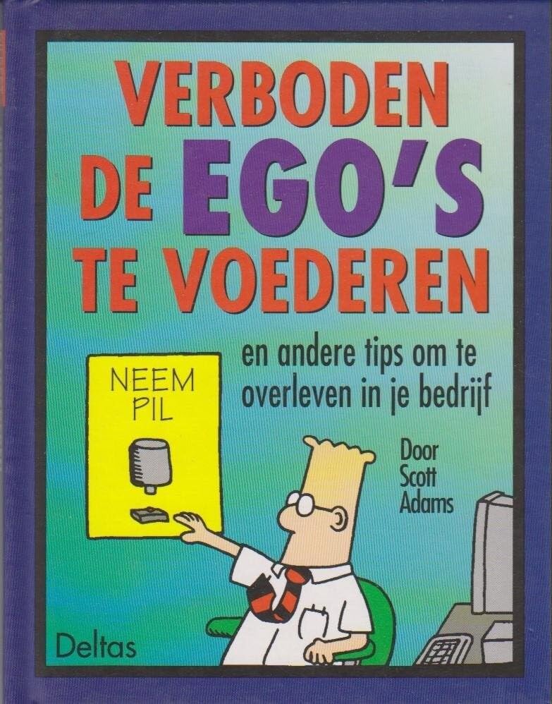 Verboden de ego's te voederen [Dilbert] #[nn] cover