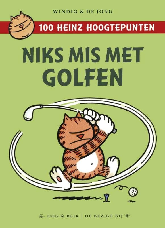 Niks mis met golfen: 100 Heinz hoogtepunten #[nn] cover