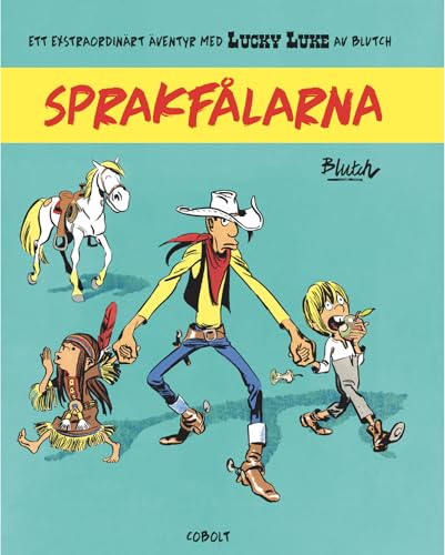 Ett extraordinärt äventyr med Lucky Luke / Ett extraordinärt Lucky Luke-äventyr av... #[6] cover