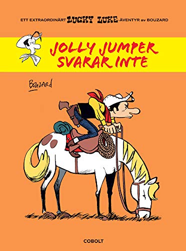 Ett extraordinärt äventyr med Lucky Luke / Ett extraordinärt Lucky Luke-äventyr av... #[2] cover