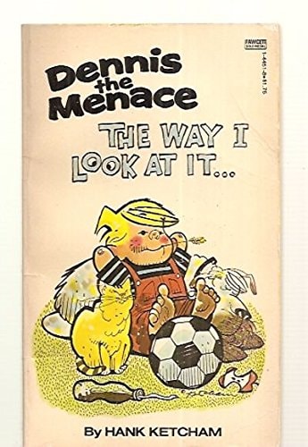 Dennis the Menace -- The Way I Look at It... #1-4451 cover