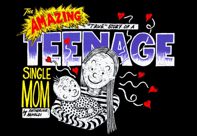 Amazing "True" Story of a Teenage Single Mom #[nn]