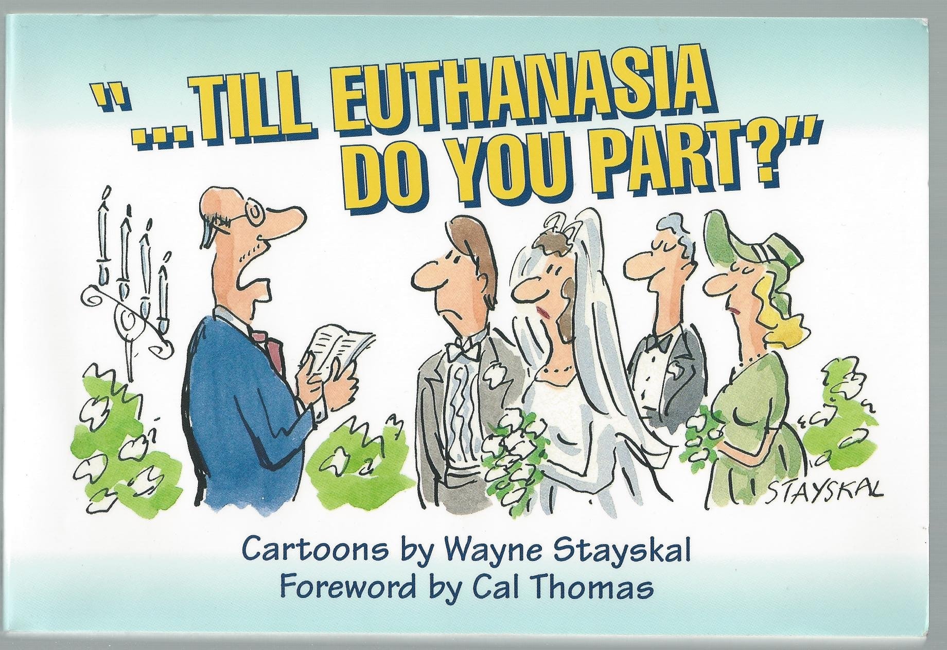 ...Till Euthanasia Do You Part?