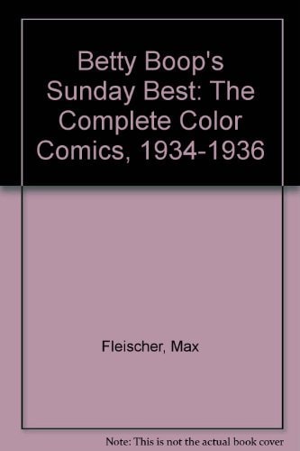 Betty Boop's Sunday Best, The Complete Color Comics, 1934-1936