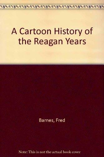A Cartoon History of the Reagan Years