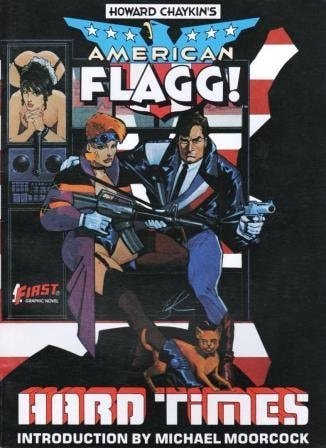 American Flagg!: Hard Times (First Comics Graphic Novel Number Three) #[nn]