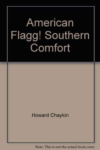 American Flagg!: Southern Comfort #[nn]