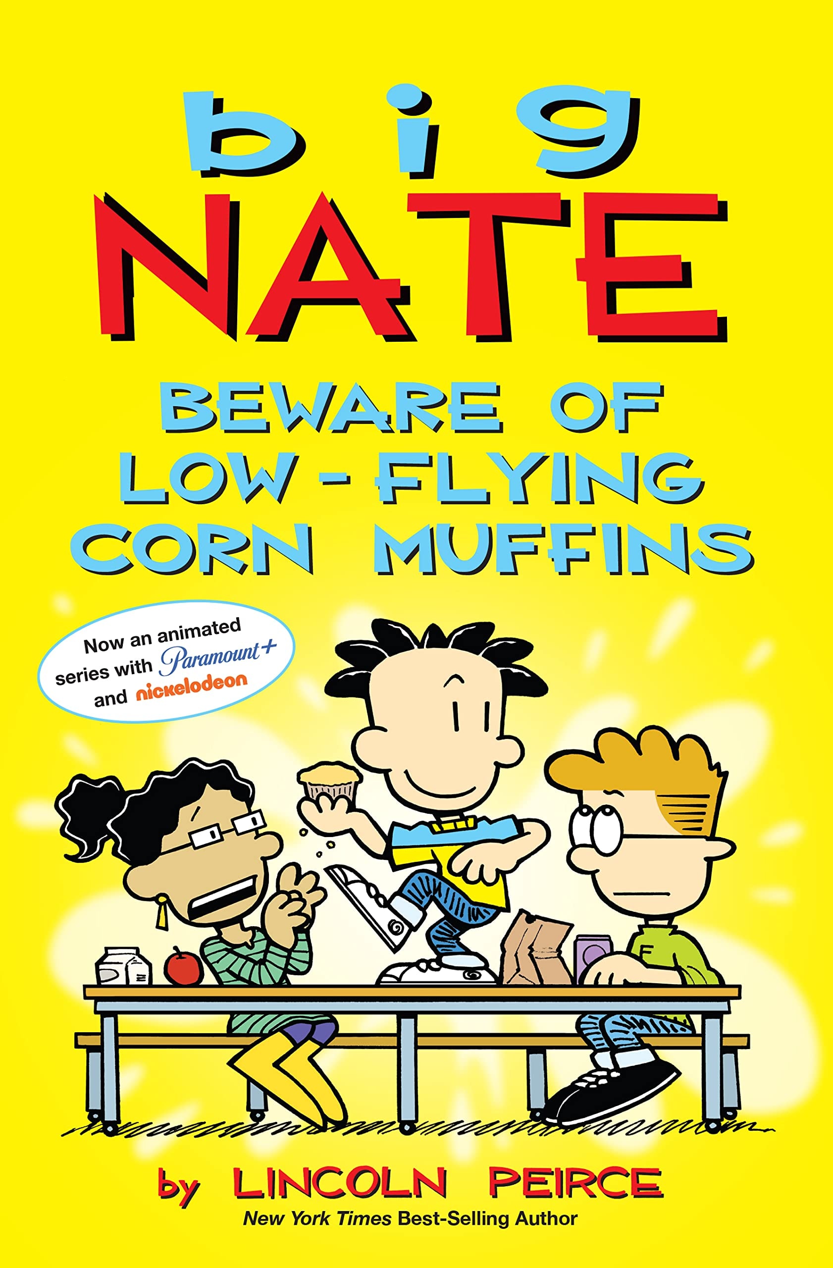 Big Nate: Beware of Low-Flying Corn Muffins #[nn]