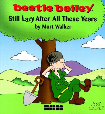 Beetle Bailey: Still Lazy After All These Years #[nn] cover