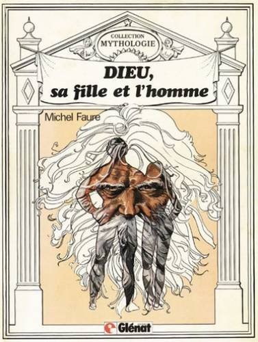 Dieu, sa fille et l'homme