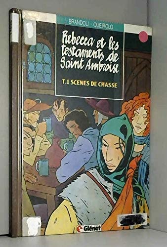 Rebecca et les Testaments de St Ambroise