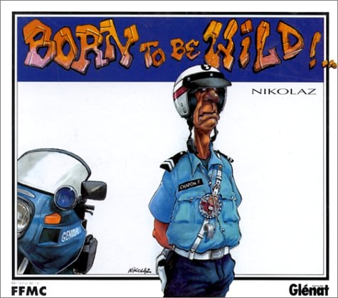 Born to be wild!... #[nn] cover