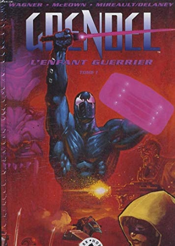 Grendel l'enfant guerrier