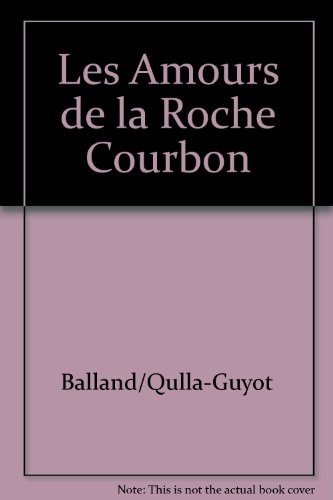 Les amours de la Roche Courbon