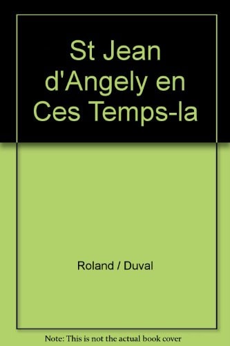 Jean d'Angély - En ces temps-là...