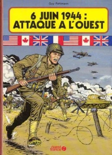 6 juin 1944 : attaque à l'Ouest
