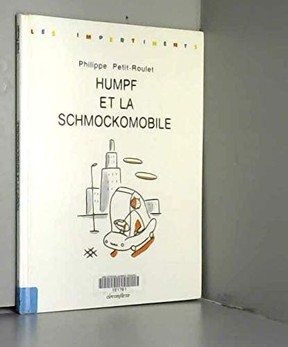 Humpf et la schmockomobile