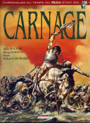 Chroniques du temps où Kull était Roi - Carnage #1