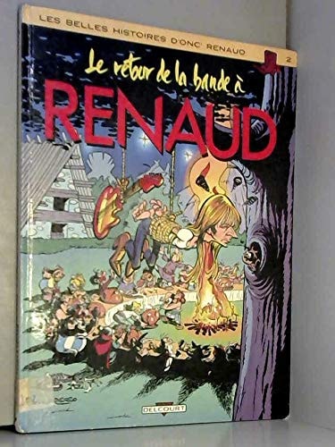 Les belles histoires d'Onc' Renaud #2