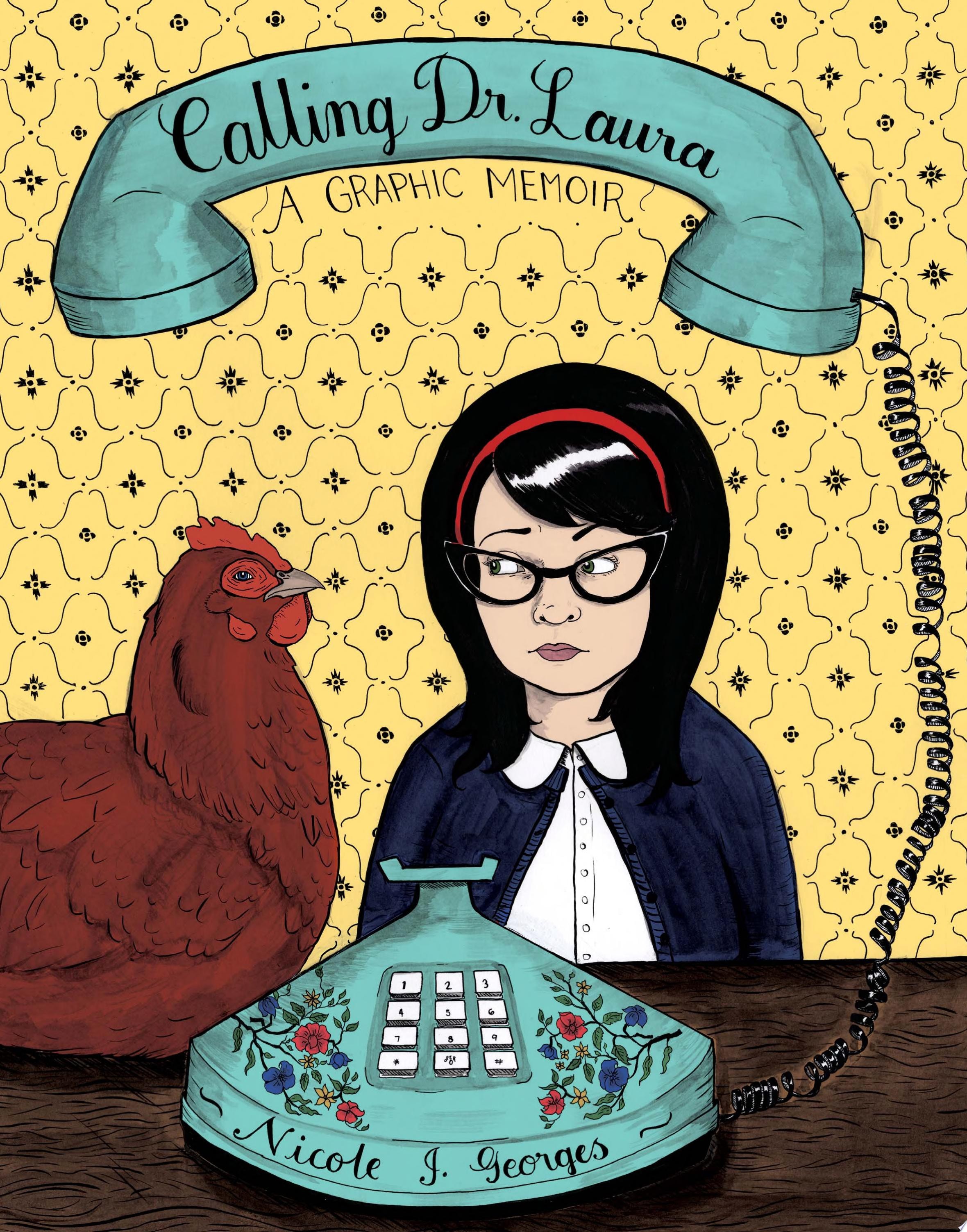 Calling Dr. Laura: A Graphic Memoir #[nn] cover