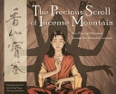 The Precious Scroll of Incense Mountain: How Princess Miaoshan Became the Immortal Guanyin #[nn] cover