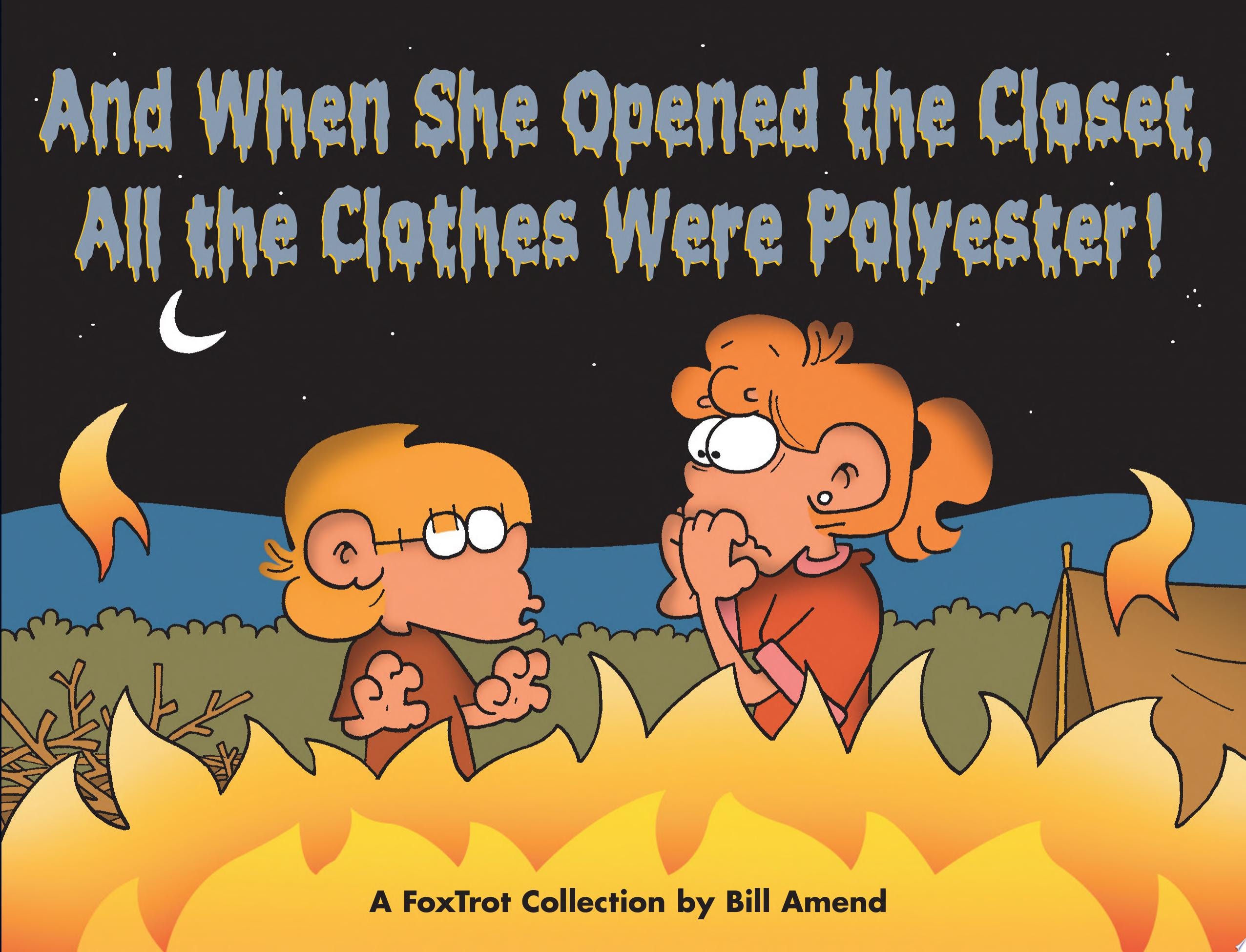 And When She Opened the Closet, All the Clothes Were Polyester! [Foxtrot] #[nn]