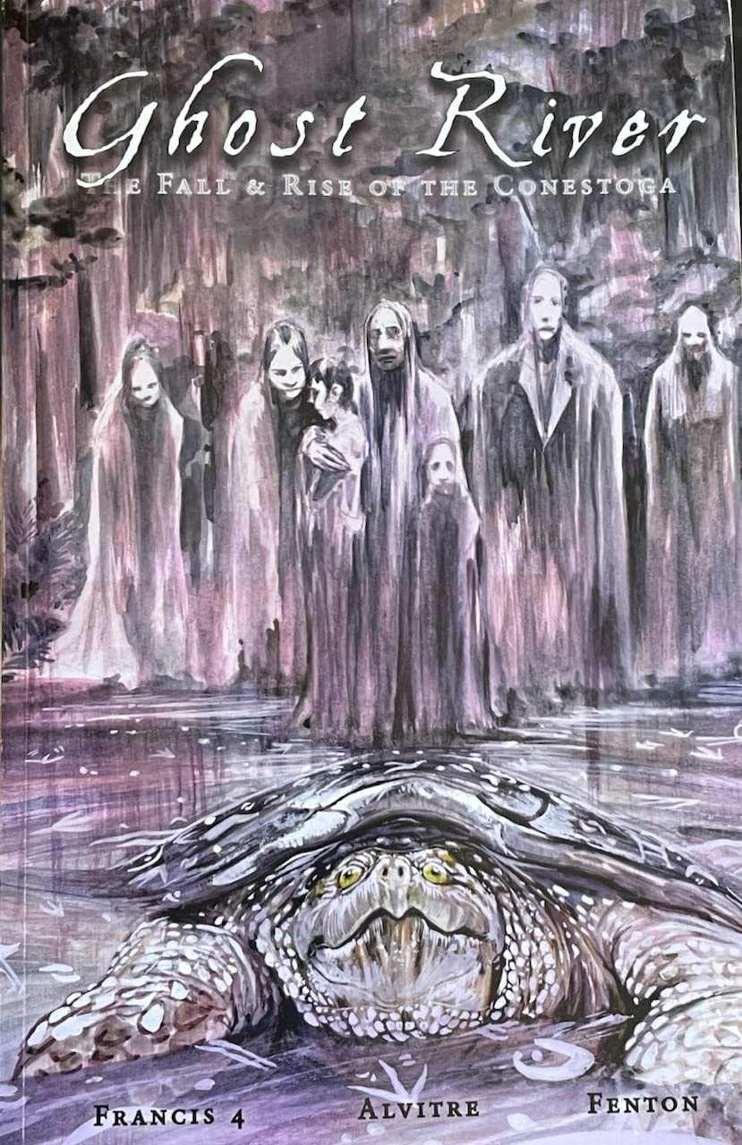 Ghost River: The Fall & Rise of the Conestoga #[nn] cover