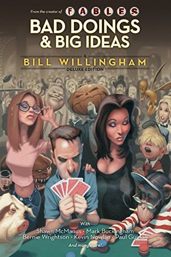 Bad Doings and Big Ideas: A Bill Willingham Deluxe Edition #[nn]