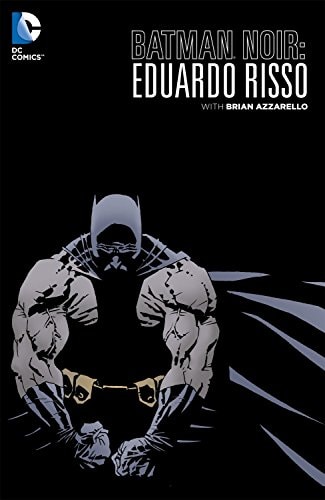 Batman Noir: Eduardo Risso: The Deluxe Edition #[nn] cover
