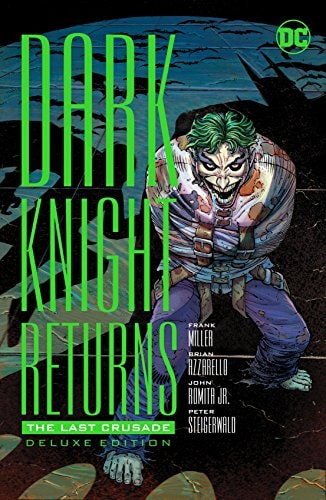 Dark Knight Returns: The Last Crusade - The Deluxe Edition #[nn] cover
