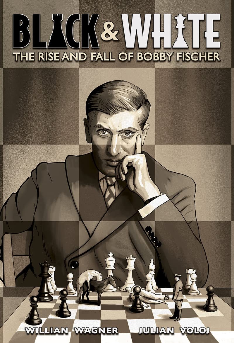 Black & White: The Rise and Fall of Bobby Fischer #[nn]