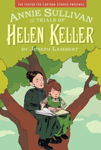 Annie Sullivan and the Trials of Helen Keller #[nn]