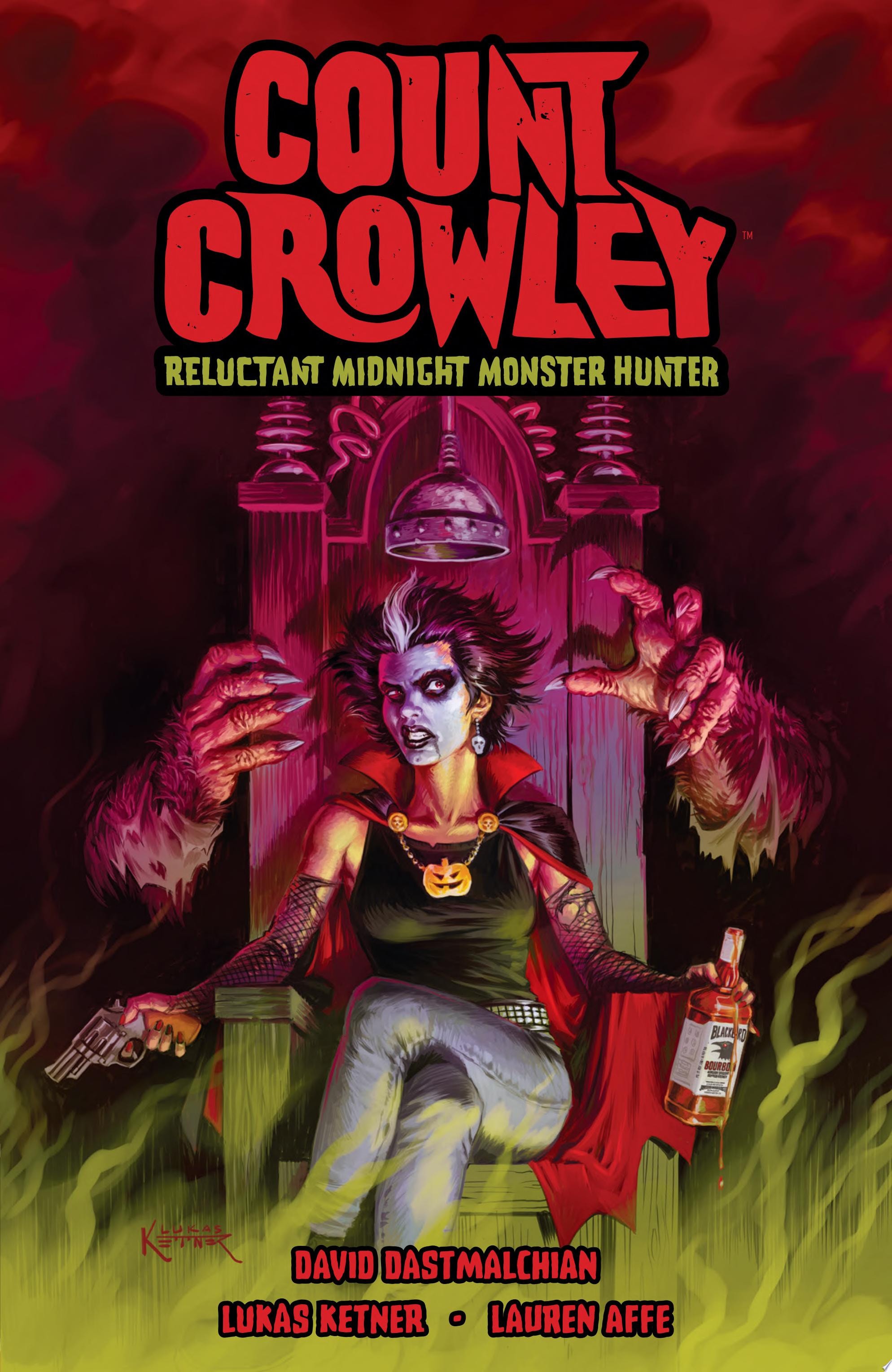 Count Crowley: Reluctant Midnight Monster Hunter #[nn] cover
