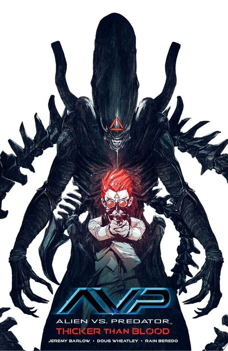 Alien vs. Predator: Thicker Than Blood #[nn] cover