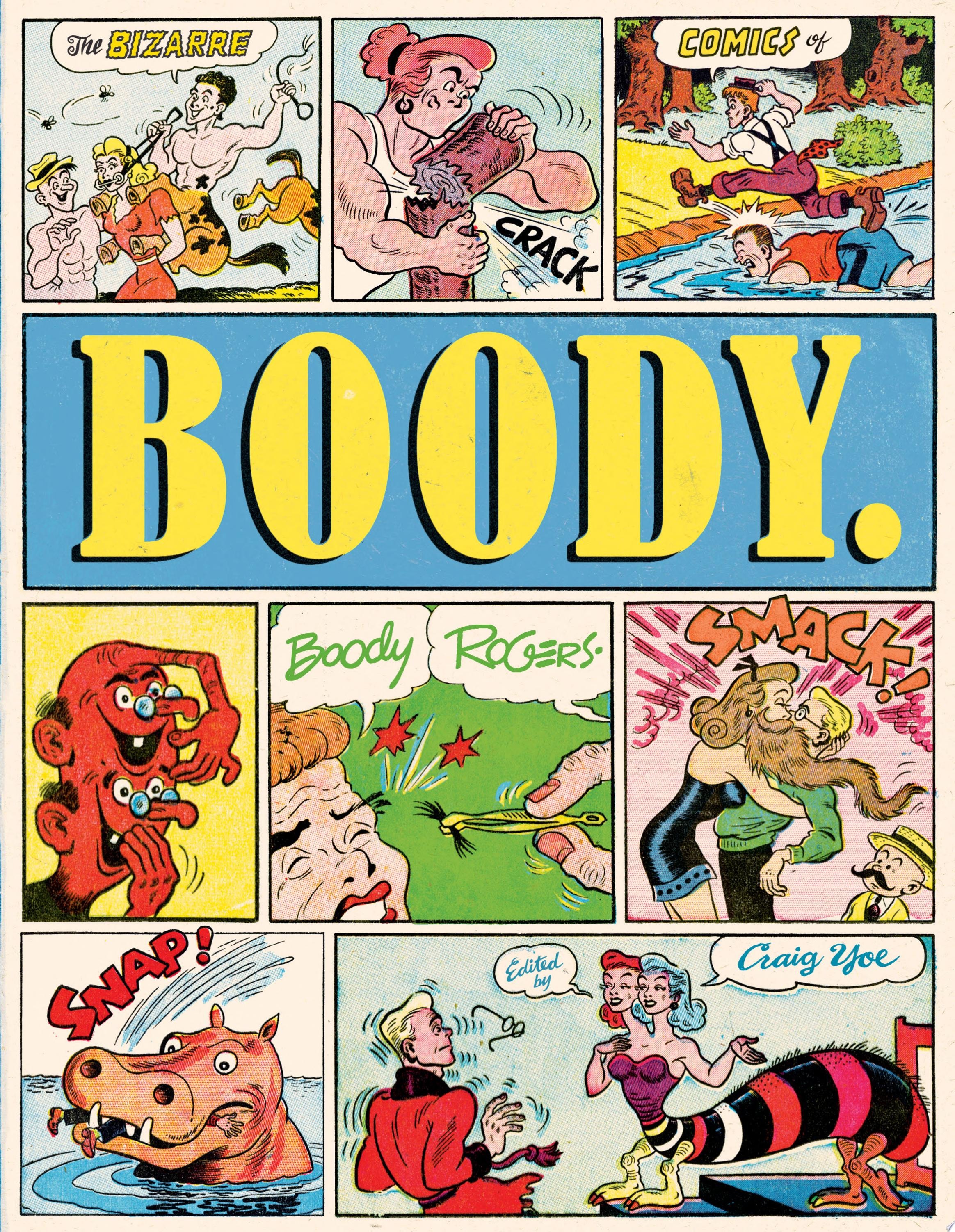 Boody. The Bizarre Comics of Boody Rogers #[nn] cover