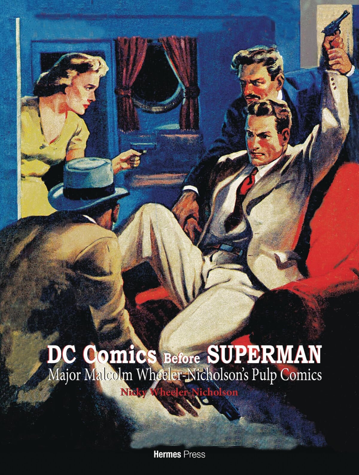DC Comics Before Superman: Major Malcolm Wheeler-Nicholson's Pulp Comics #[nn] cover