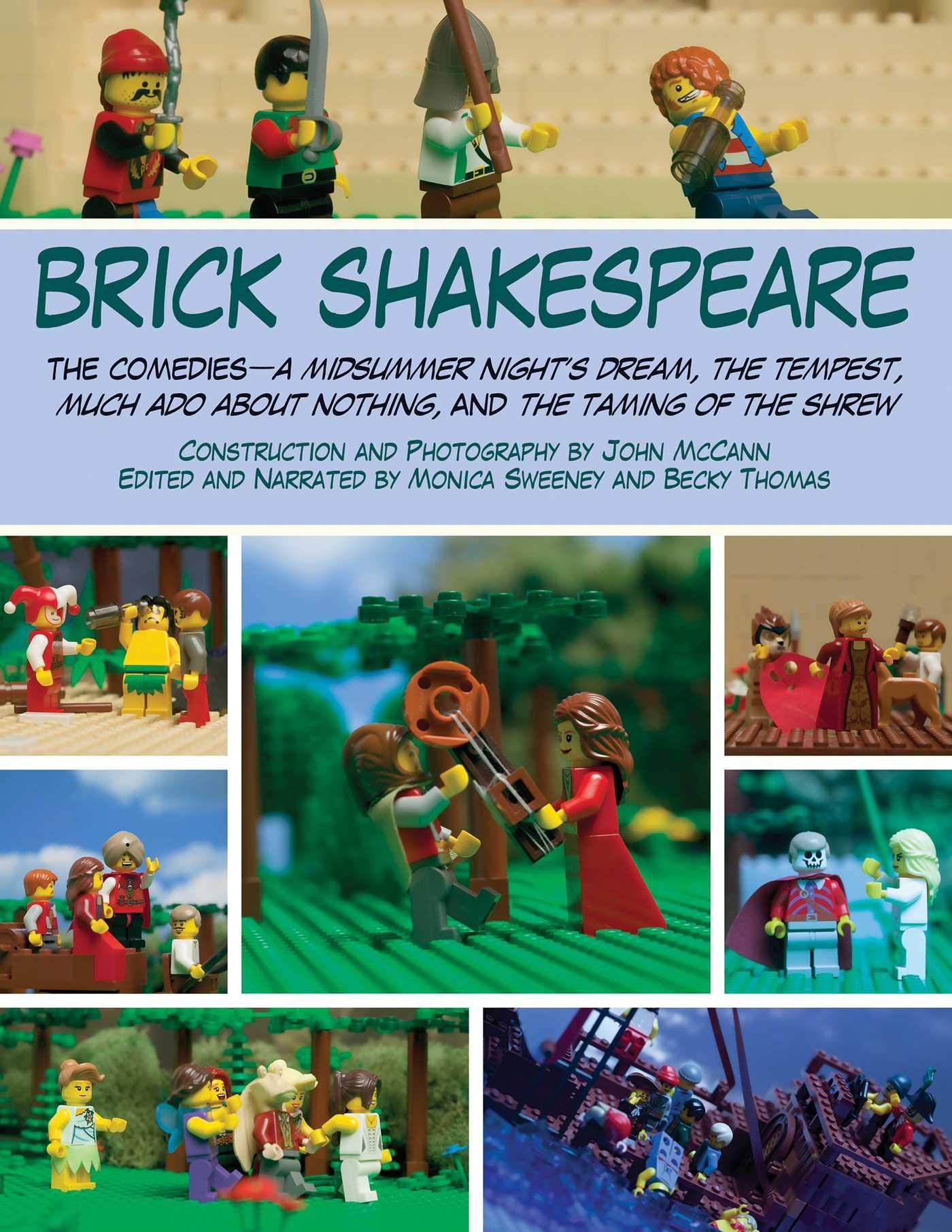 Brick Shakespeare: The Comedies -- A Midsummer Night's Dream, The Tempest, Much Ado About Nothing, and The Taming of the Shrew