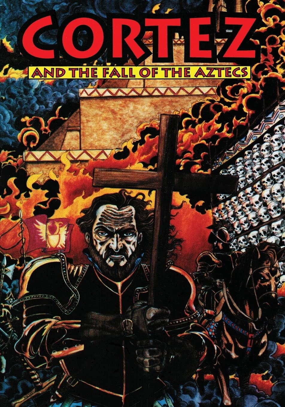 Cortez: And the Fall of the Aztecs #[nn] cover
