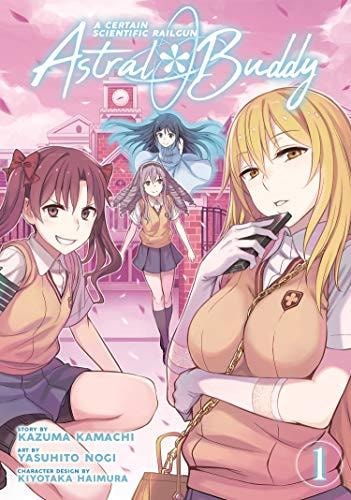 A Certain Scientific Railgun: Astral Buddy #1 cover