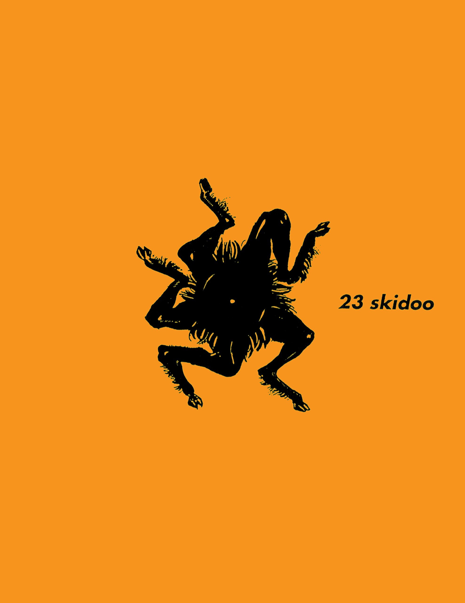 23 Skidoo #[nn]
