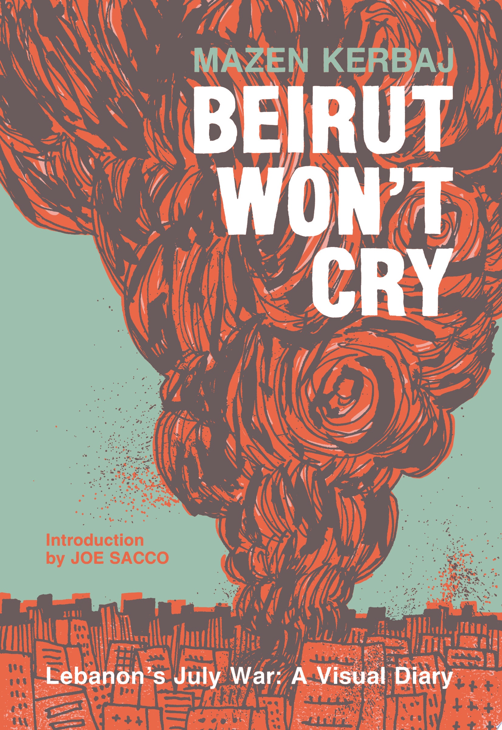 Beirut Won't Cry- Lebanon's July War: A Visual Diary #[nn] cover
