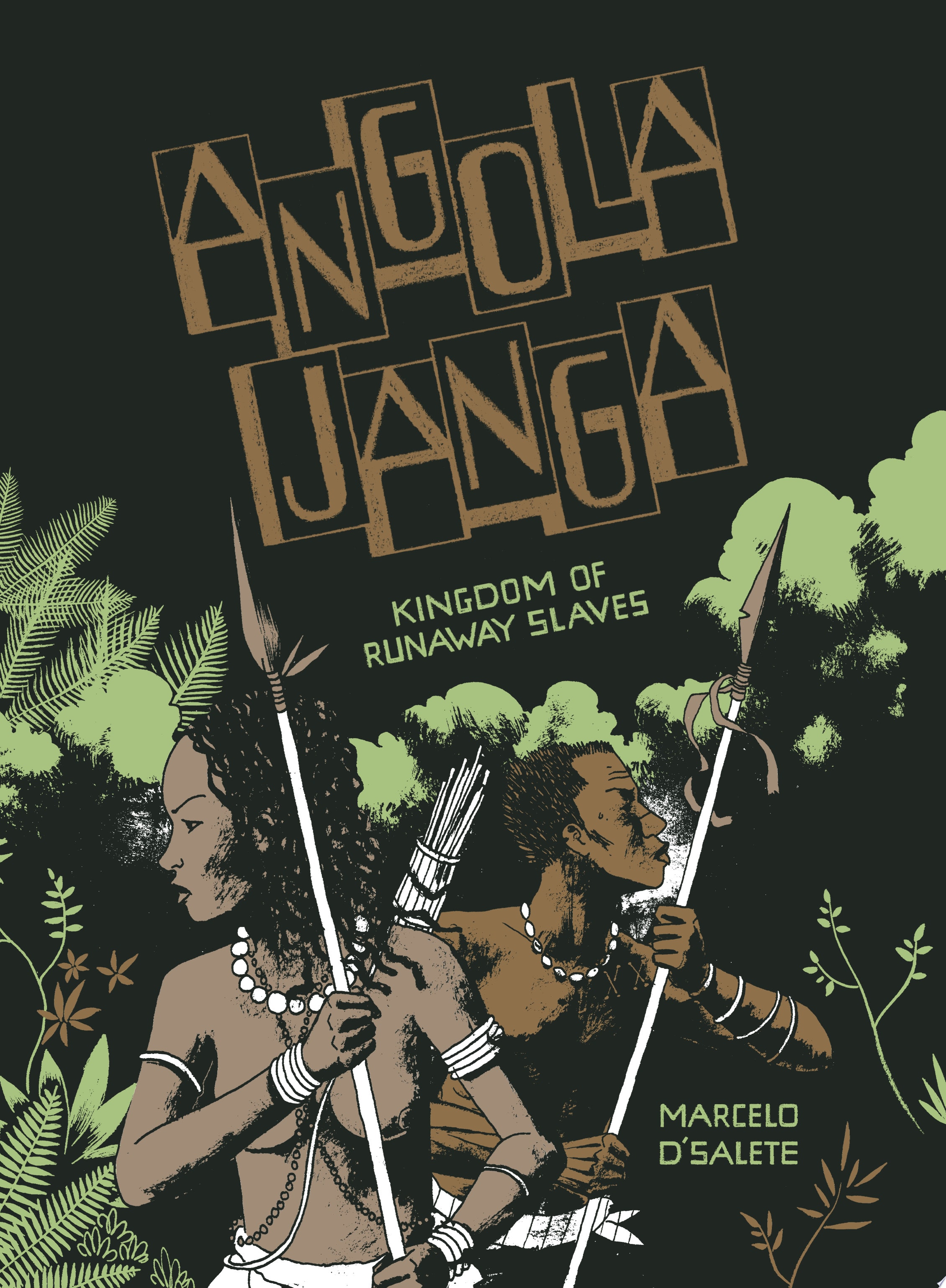 Angola Janga: Kingdom of Runaway Slaves #[nn]