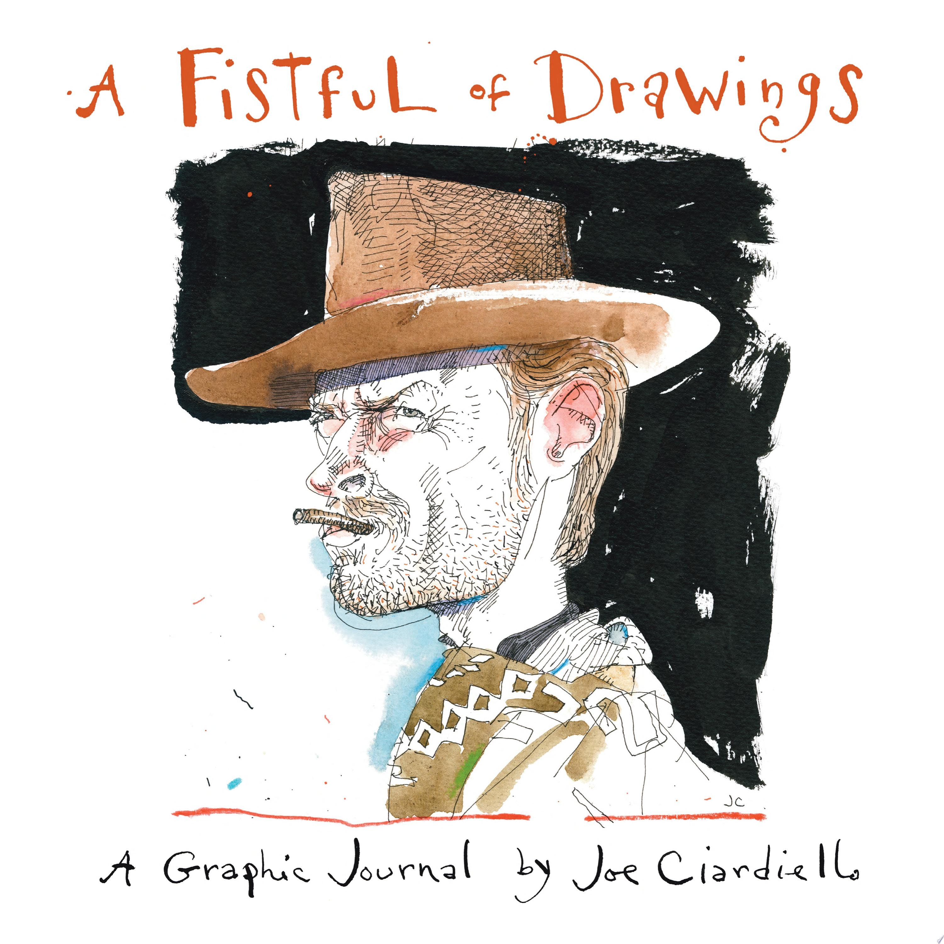 A Fistful of Drawings: A Graphic Journal #[nn]
