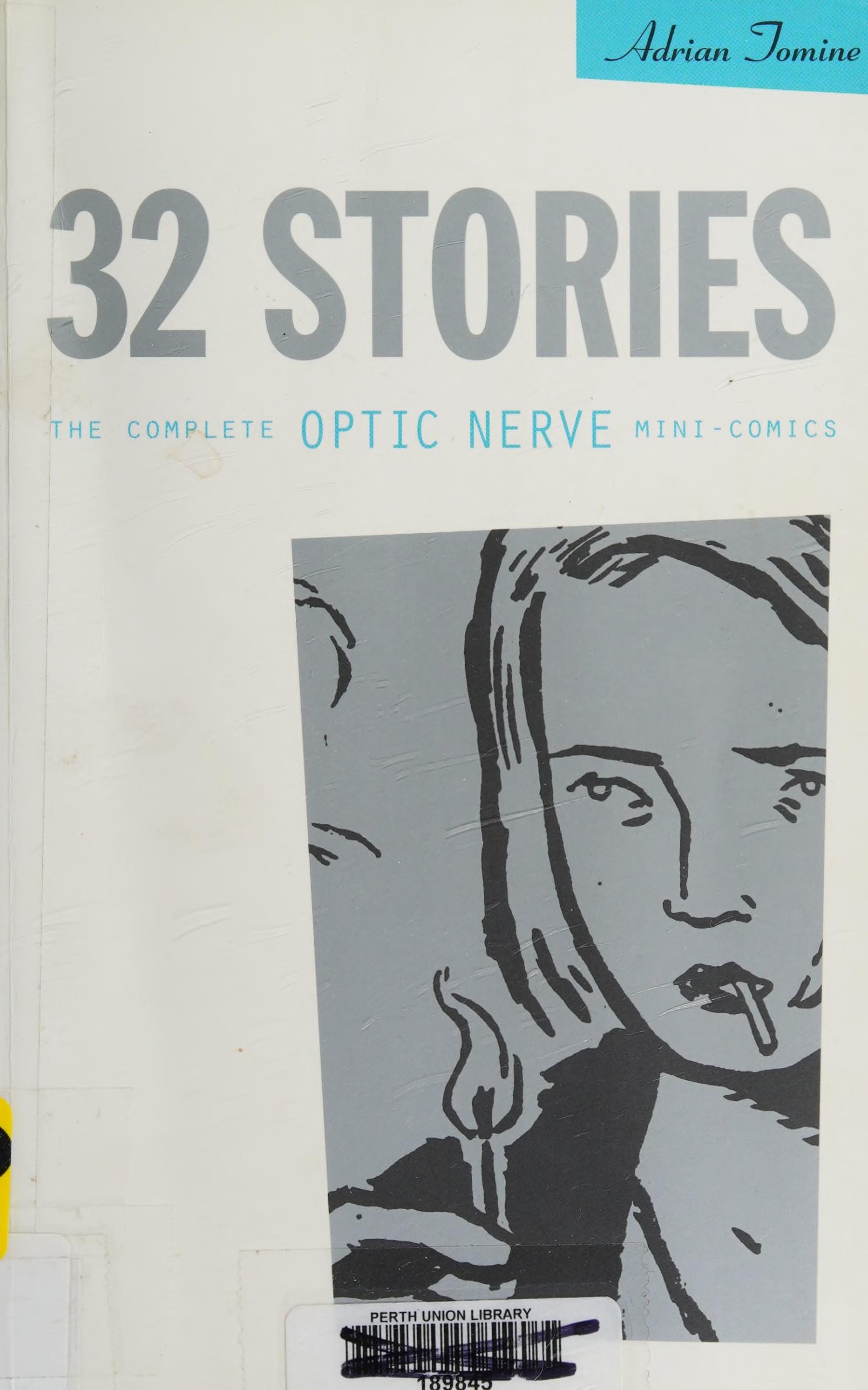 32 Stories: The Complete Optic Nerve Mini-Comics #[nn]