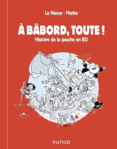 À bâbord, toute ! Histoire de la gauche en BD #[nn] cover