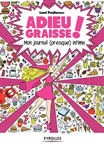 Adieu graisse ! - Mon journal (presque) intime #[nn] cover
