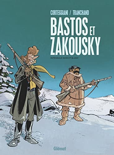 Bastos et Zakousky Intégrale noir et blanc #[nn] cover
