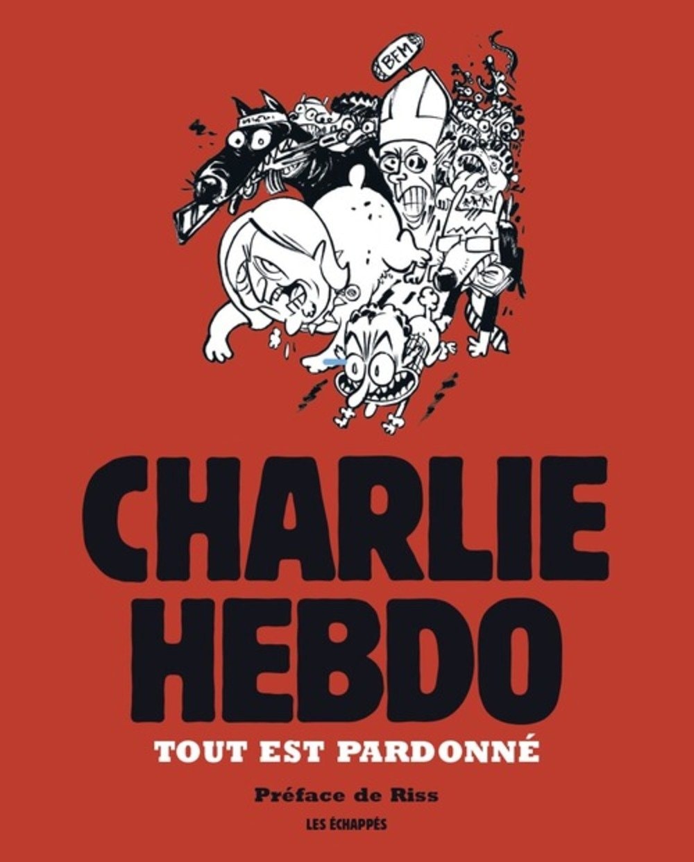 Charlie Hebdo : Tout est pardonné #[nn] cover